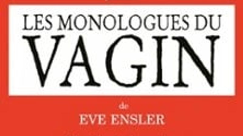 Les Monologues du Vagin
