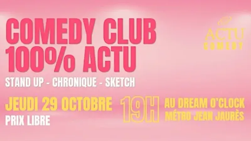 Soirée Stand Up 100% sur l’ACTUALITÉ à Toulouse par Actu Comedy Club #2