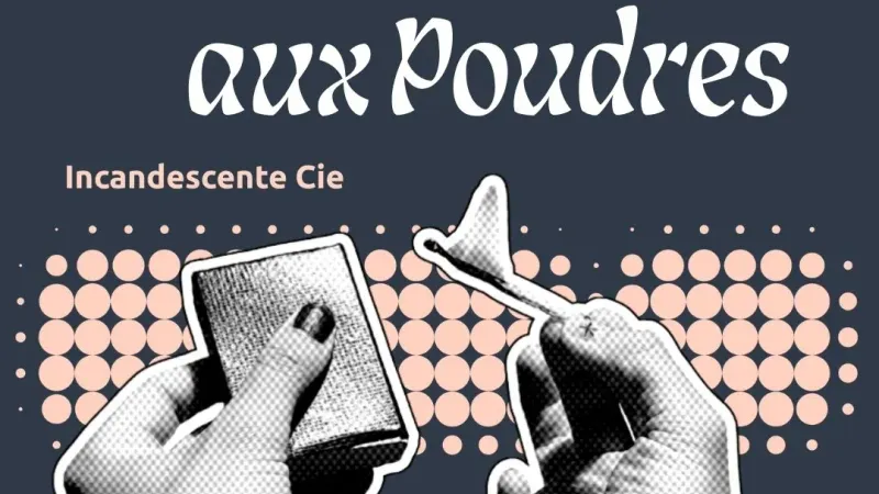 Le Feu aux Poudres