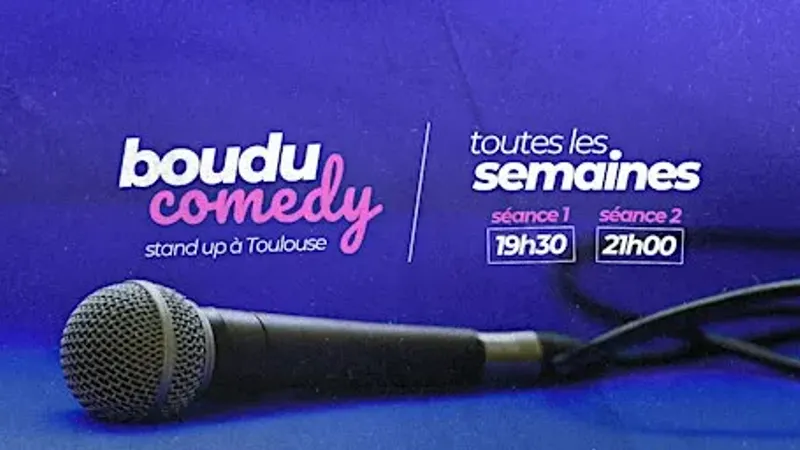 Soirée stand up comedy à TOULOUSE par Le BOUDU COMEDY