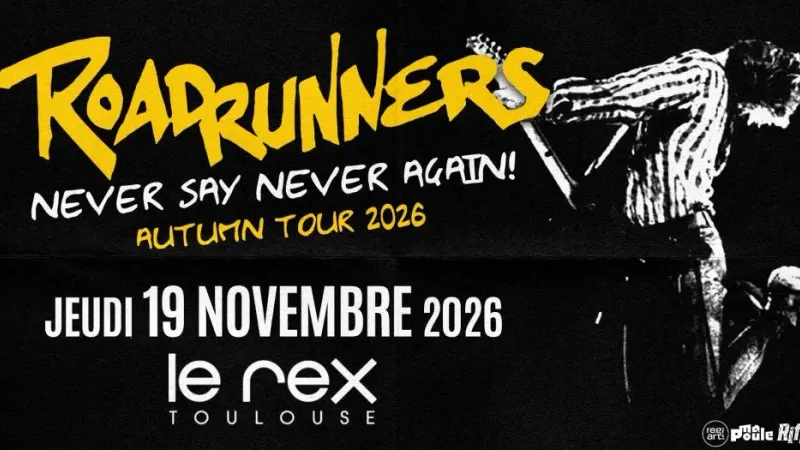 ROADRUNNERS "Never Say Never Again"
