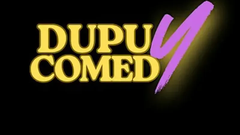 LE DUPUY COMEDY