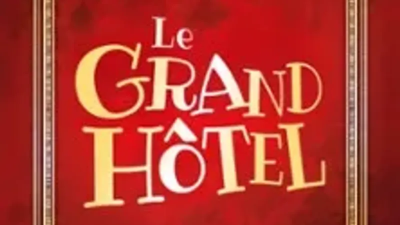 Le Grand Hôtel