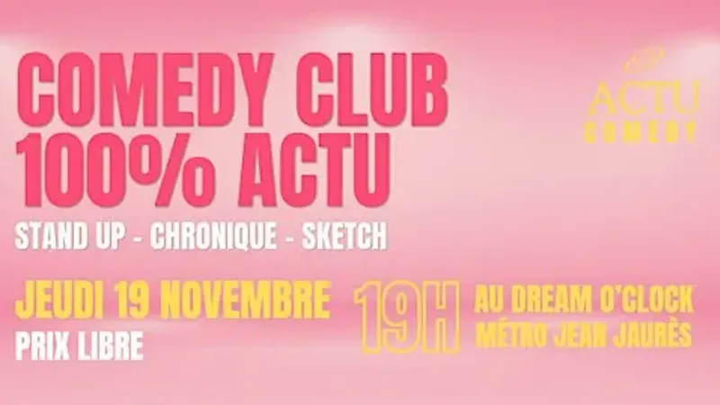 Soirée Stand Up 100% sur l’ACTUALITÉ à Toulouse par Actu Comedy #3
