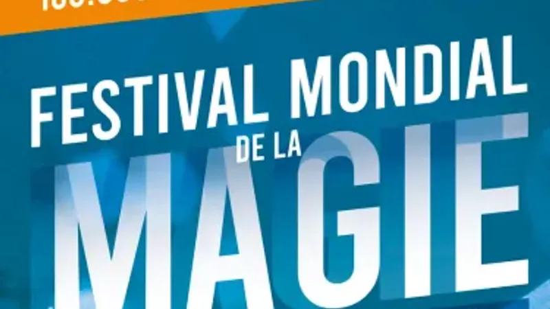 FESTIVAL MONDIAL DE LA MAGIE