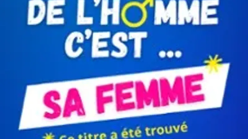 Le Meilleur de l'Homme C'est sa Femme