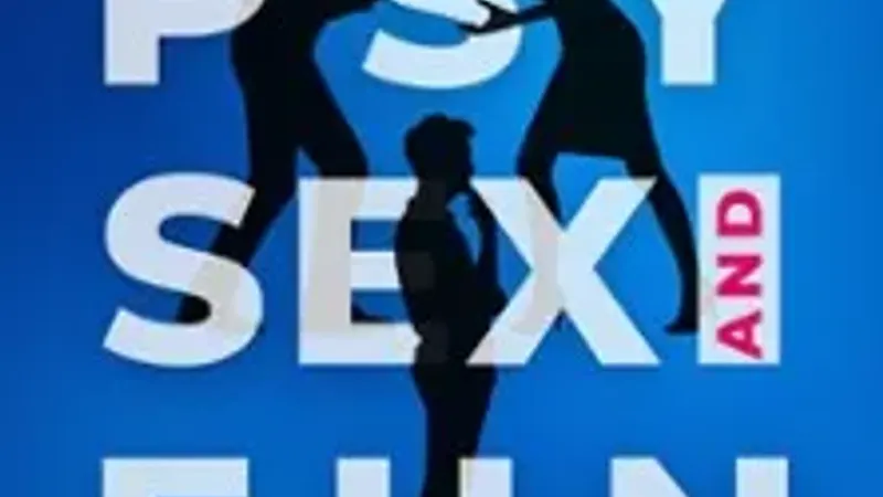 Psy Sex and Fun