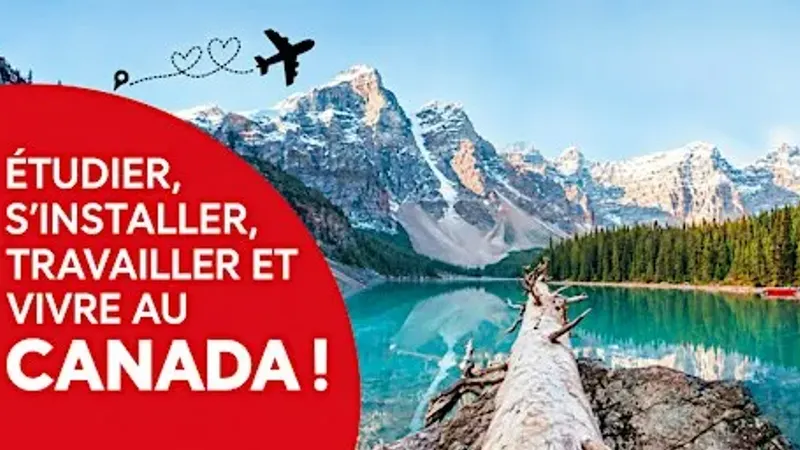 Etudier, s'installer, travailler et vivre au Canada ! (TOULOUSE)