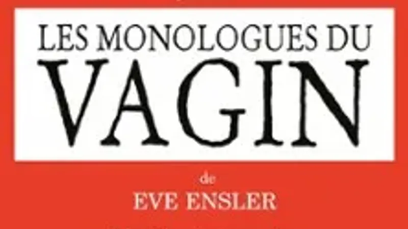 Les Monologues du Vagin