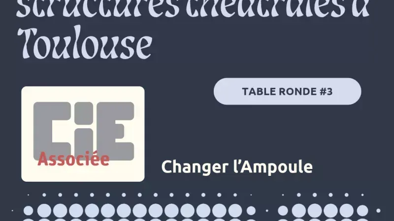 Les femmes à la tête de structures théâtrales à Toulouse - Table ronde #3