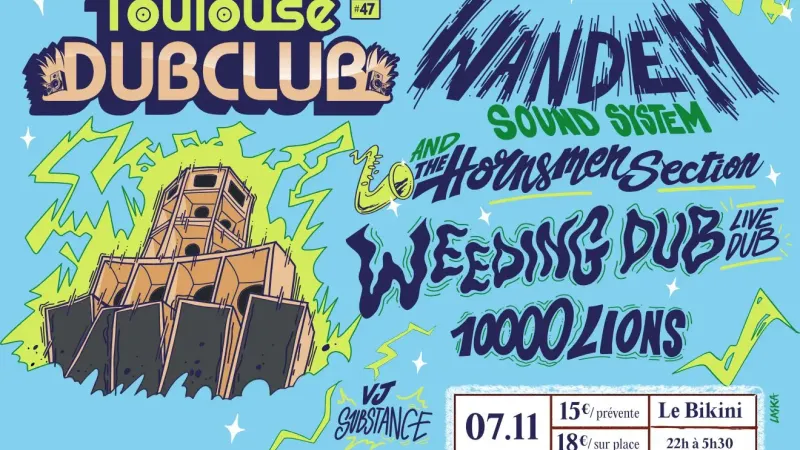 Toulouse Dub Club #47