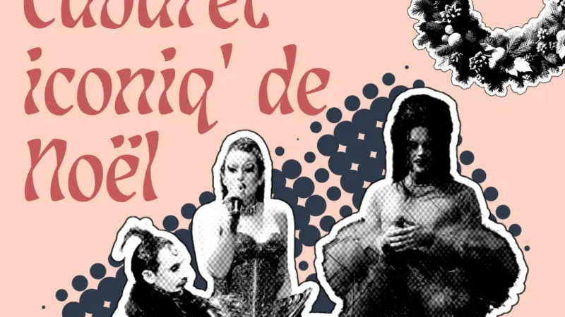 Cabaret iconiq’ de Noël