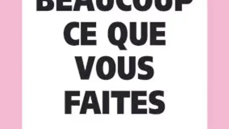 J’aime beaucoup ce que vous faites