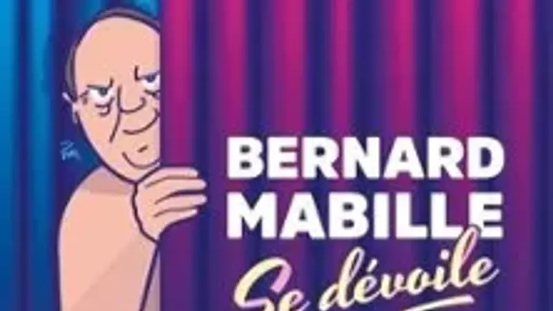 Bernard Mabille se Dévoile !