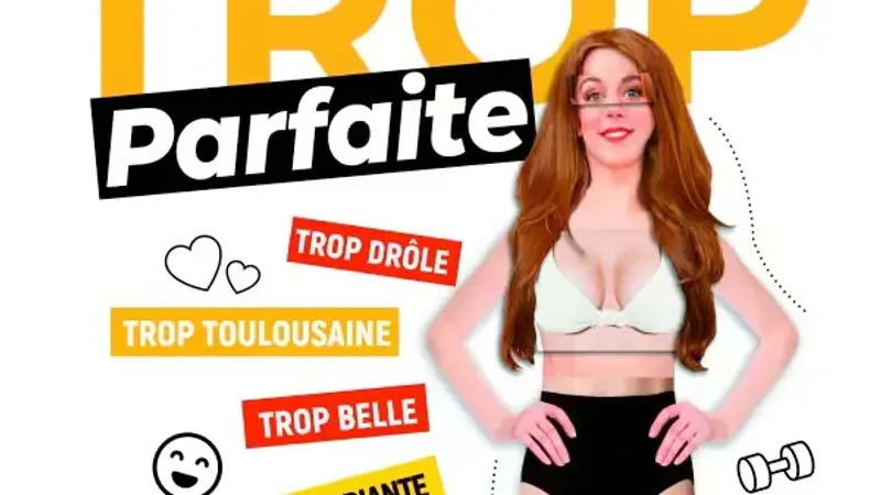 Trop Parfaite !