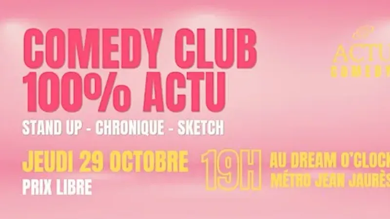 Soirée Stand Up 100% sur l’ACTUALITÉ à Toulouse par Actu Comedy Club #2