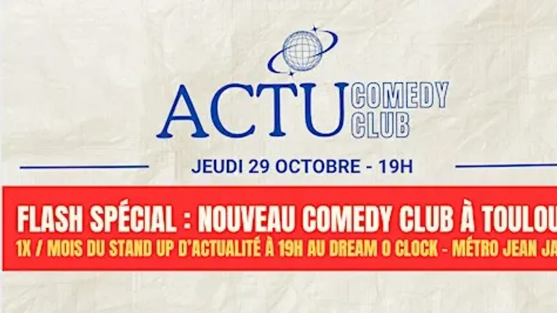 Soirée Stand Up 100% sur l’ACTUALITÉ à Toulouse par Actu Comedy Club #2