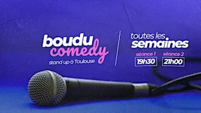 Soirée stand up comedy à TOULOUSE par Le BOUDU COMEDY