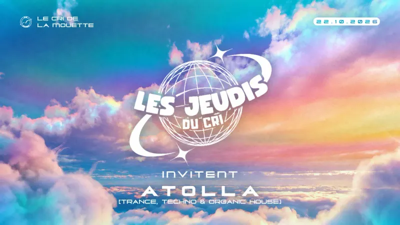 Les Jeudis Du Cri Inv. Atolla (Trance, Techno & House)