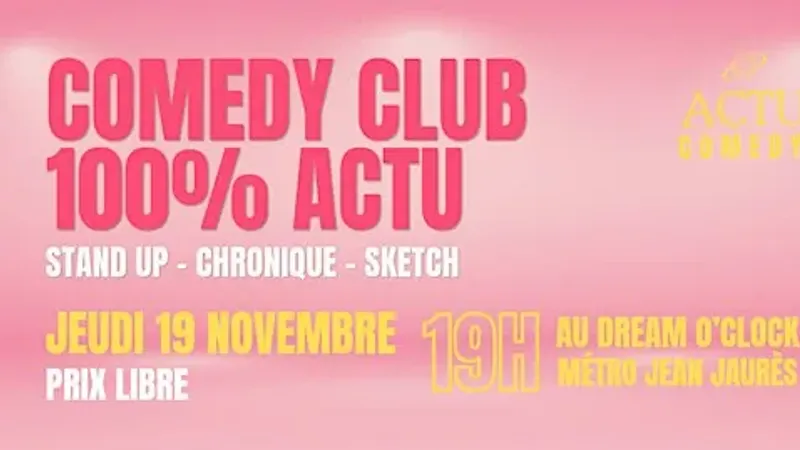 Soirée Stand Up 100% sur l’ACTUALITÉ à Toulouse par Actu Comedy #3