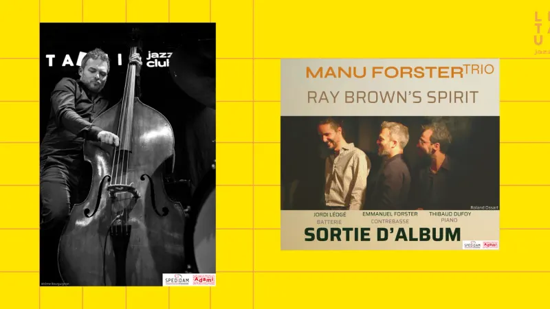 Manu Forster Trio - RAY BROWN'S SPIRIT- SORTIE D'ALBUM